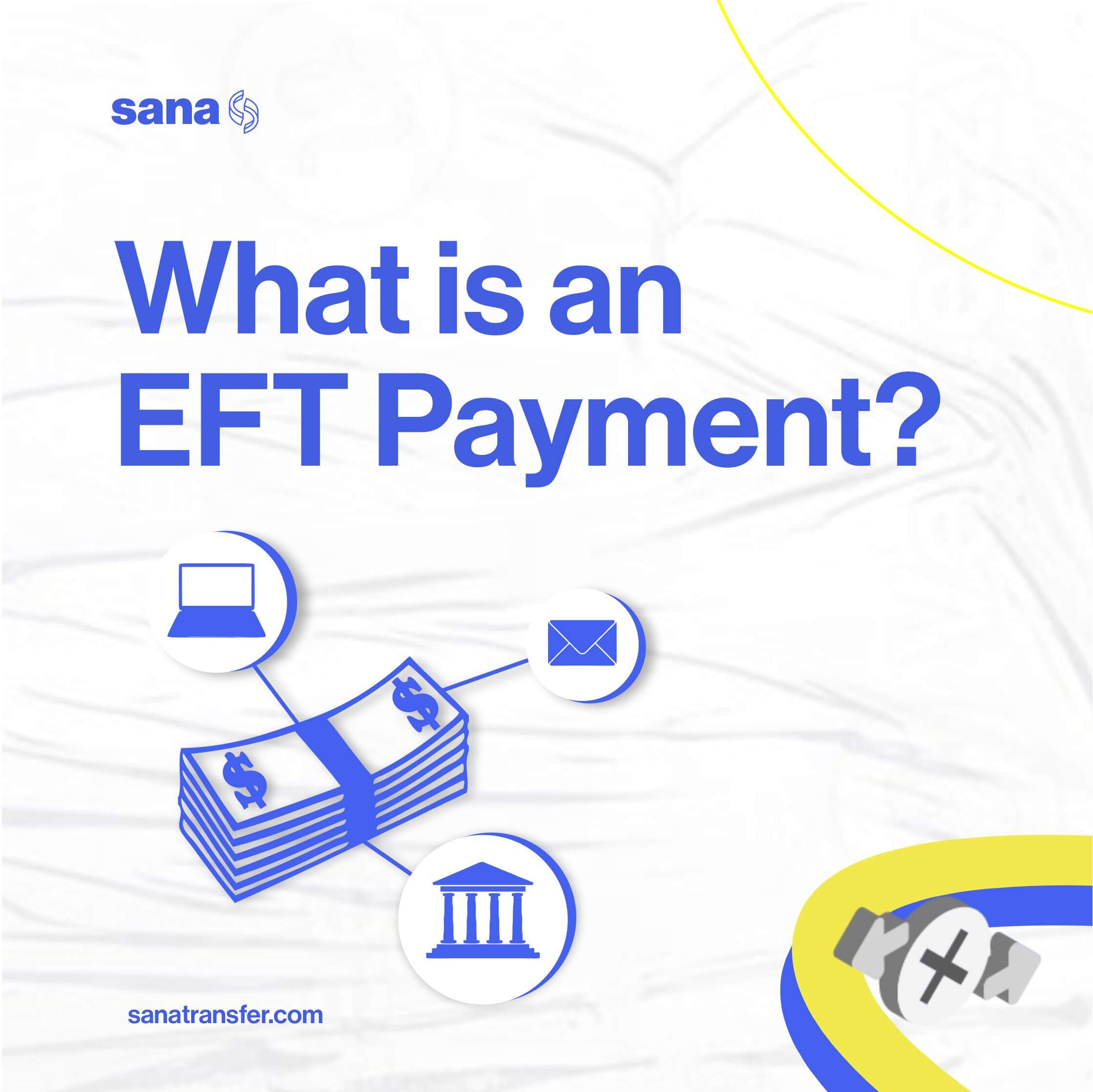 What is an EFT Payment?