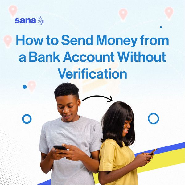 Send Money From A Bank Account Without Verification