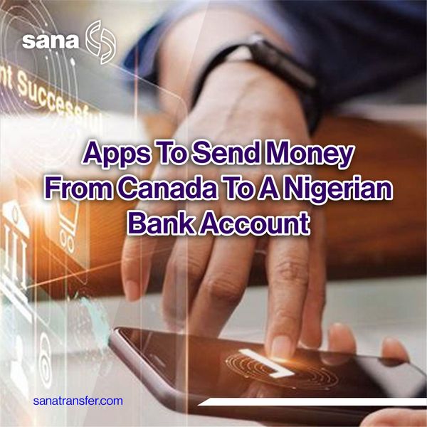 App To Send Money From Canada to a Nigerian Bank Account