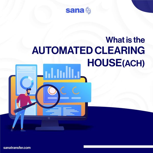 What is the Automated Clearing House?