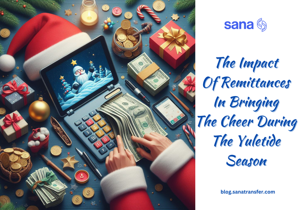 The Impact Of Remittances In Bringing The Cheer During The Yuletide Season