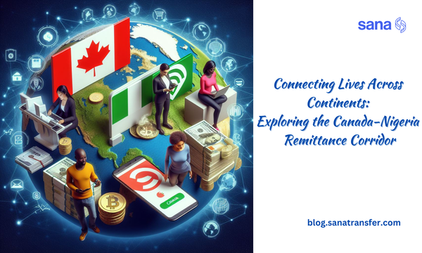 Connecting Lives Across Continents: Exploring the Canada-Nigeria Remittance Corridor