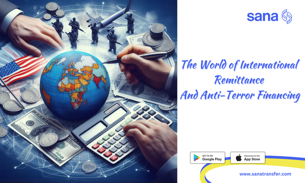 The World of International Remittance And Anti-Terror Financing