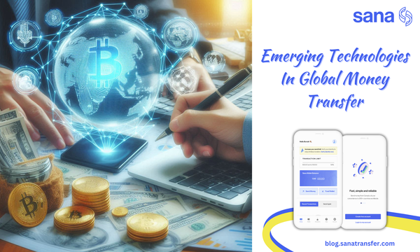 Emerging Technologies In Global Money Transfer